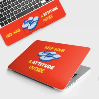 Keep Your Chappal & Attitude Outside laptop skin - Desi vinyl skin by Thuk Store
